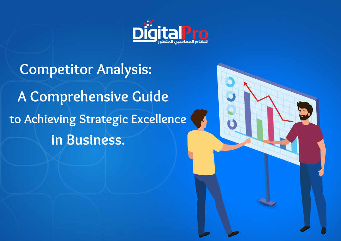 Competitor Analysis: A Comprehensive Guide to Achieving Strategic Excellence in Business